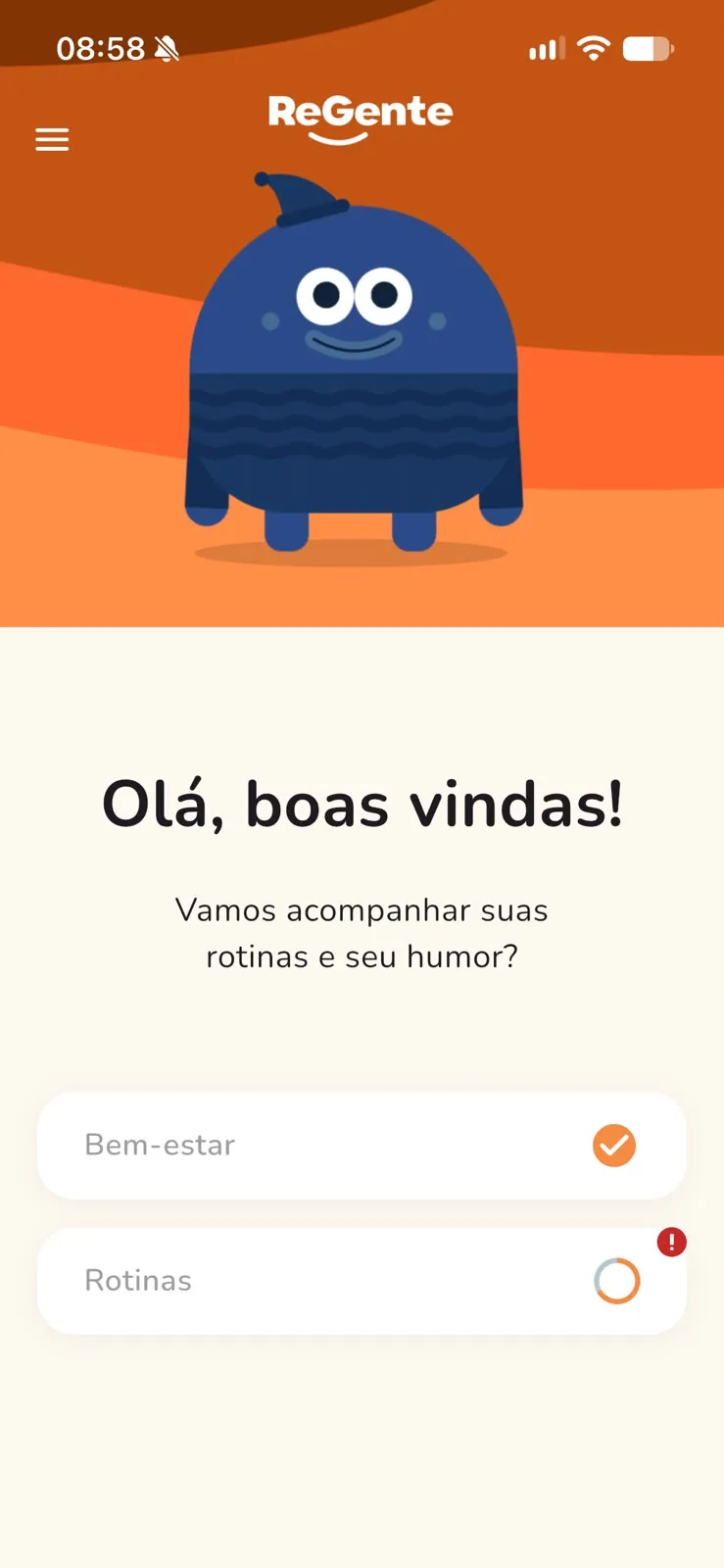 Tela inicial do ReGente: mascote azul, a saudação "Olá, boas vindas!" e os cartões Bem-estar (concluído) e Rotinas (pendente).